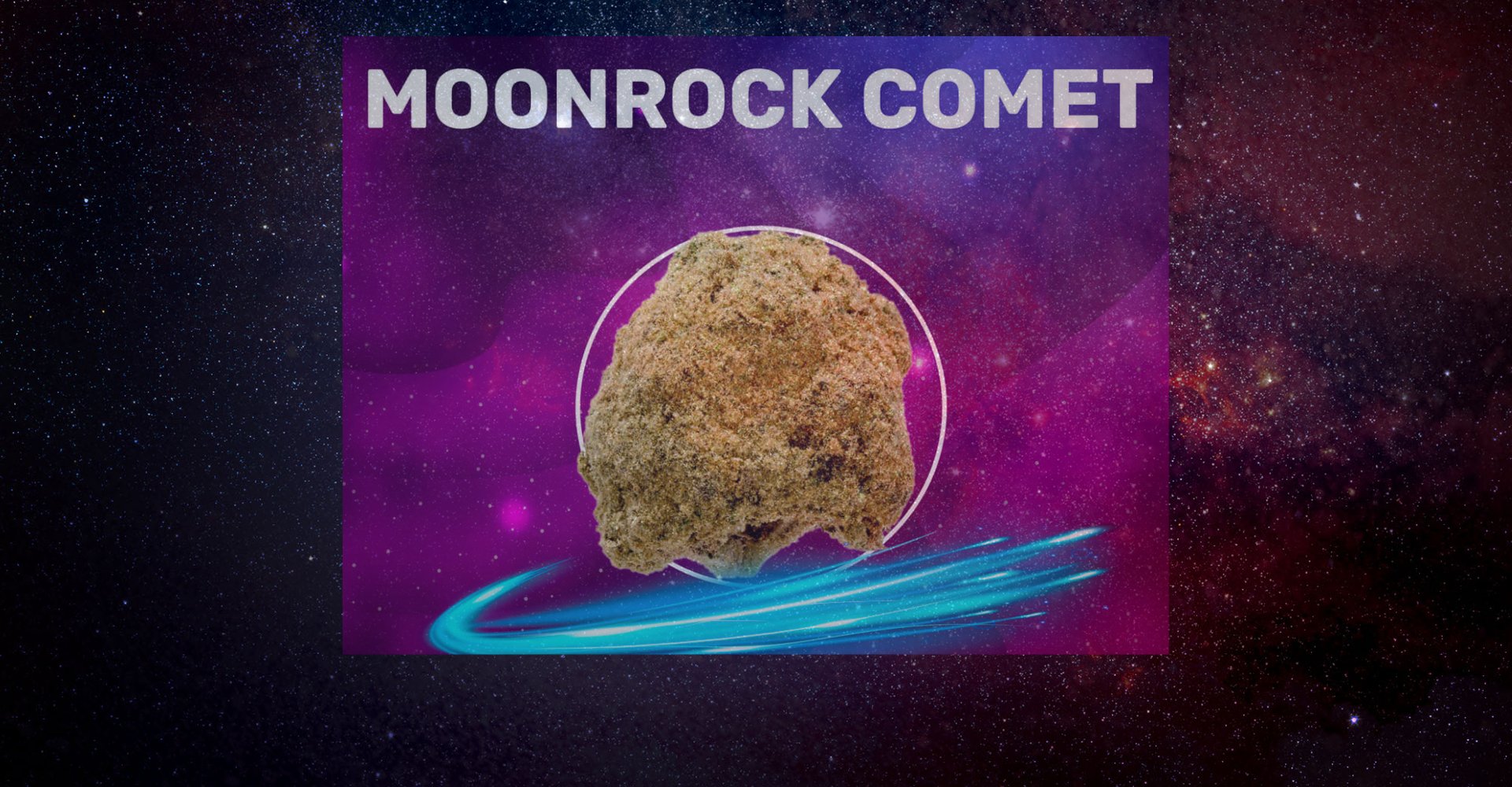 Moonrock CBD comet